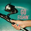 About Go Fishing Song