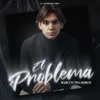 About El Problema Song