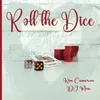 About Roll the Dice Song