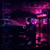 SLEEP NO LOVE