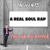 About A Real Soul Rap Song