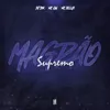 About Magrão Supremo Song