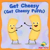 Get Cheesy (Get Cheesy Puffs)