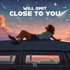 About Close To You Song