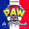 La Super Patrouille (From "Paw Patrol")