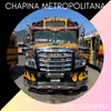 About Chapina Metropolitana Song