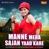 About Manne Mera Sajan Yaad Kare Song