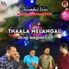 About Thaala Melangal Song
