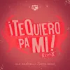 About Te quiero pa mi Song