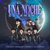 About Una Noche Solamente Song