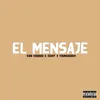 About El Mensaje Song