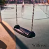 About With You Song