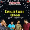 About Kannadi Kavilil Orumma Song