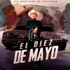 El Diez De Mayo