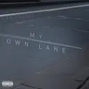 About My Own Lane Song