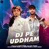 About DJ Pe Uddham Song
