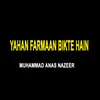 About Yahan Farmaan Bikte Hain Song