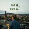 Tida vi bare va