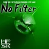 About NO FILTER Song