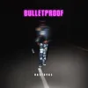 Bulletproof