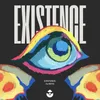 About EXISTENCE Song