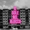 About Il sole nel blocco Song