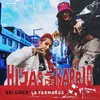 About Hijas de Barrio (Ft. La Farmakos) Song