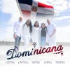 About Dominicana Song