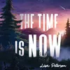 About The Time Is Now Song