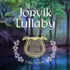 About Jorvik Lullaby Song