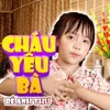 About Cháu Yêu Bà Song