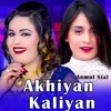 Akhiyan Kaliyan