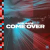 About Come Over Song