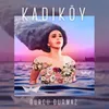 About Kadıköy Song