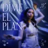 About DIME EL PLAN Song