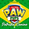 Patrulha Canina, Super Filhotes! Música Temática