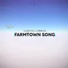 About Farmtown Song Song