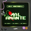 About Mal Amante Song