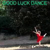 Good Luck Dance