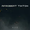 AFROBEAT TIKTOK