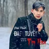 About Đạp Tuyết Tìm Hoa Song