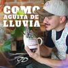 Como Agüita de Lluvia