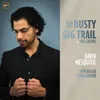 Ol' Dusty Gig Trail