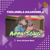 About Tholumela Maarumela - Appa Song Song