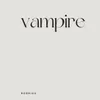 About Vampire Song