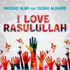 About I Love Rasulullah Song