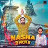 Nasha Bhole