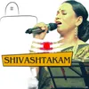 About Shivashtakam (LIVE in Concert) Song