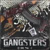 About GANGSTERS Song
