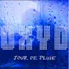 About JOUR DE PLUIE Song